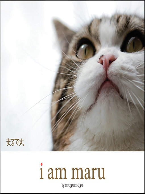 Title details for I Am Maru by mugumogu - Available